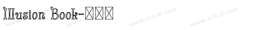 Illusion Book字体转换 Illusion Book字体转换